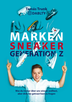Marken Sneaker Generation Z von Trunk,  Tamas