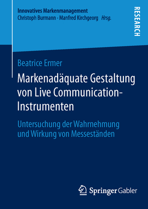 Markenadäquate Gestaltung von Live Communication-Instrumenten von Ermer,  Beatrice