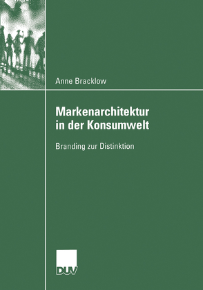 Markenarchitektur in der Konsumwelt von Bracklow,  Anne