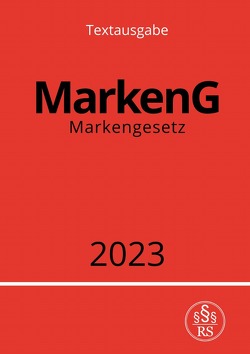 Markengesetz – MarkenG 2023 von Studier,  Ronny