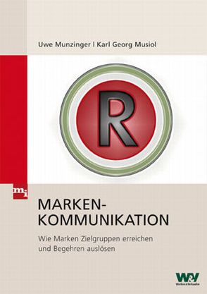 Markenkommunikation von Munzinger,  Uwe, Musiol,  Karl-Georg