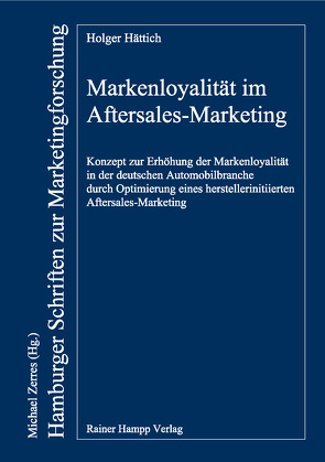 Markenloyalität im Aftersales-Marketing von Hättich,  Holger