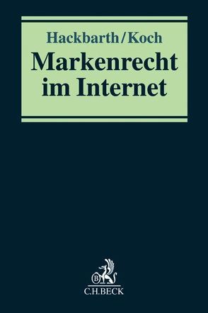 Markenrecht im Internet von Hackbarth,  Ralf, Koch,  Matthias