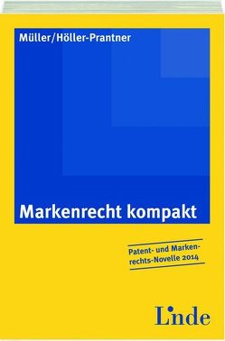 Markenrecht kompakt von Höller-Prantner,  Mario, Müller,  Walter