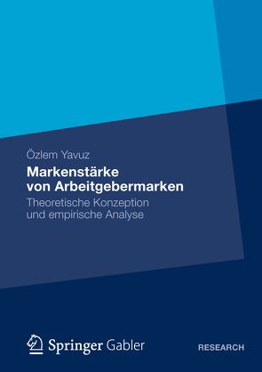 Markenstärke von Arbeitgebermarken von Yavuz,  Özlem