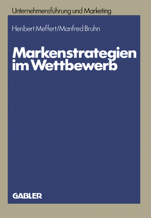 Markenstrategien im Wettbewerb von Meffert,  Heribert