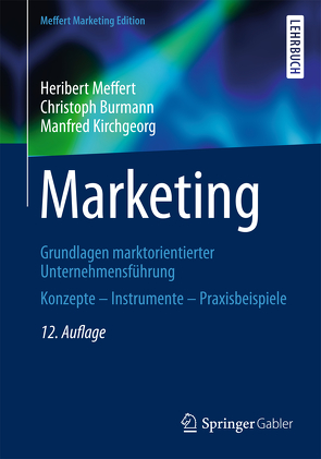 Marketing von Burmann,  Christoph, Kirchgeorg,  Manfred, Meffert,  Heribert