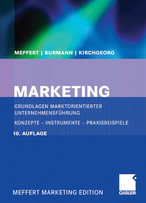 Marketing von Burmann,  Christoph, Kirchgeorg,  Manfred, Meffert,  Heribert