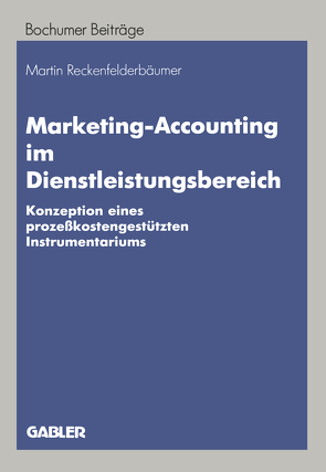 Marketing-Accounting im Dienstleistungsbereich von Reckenfelderbäumer,  Martin