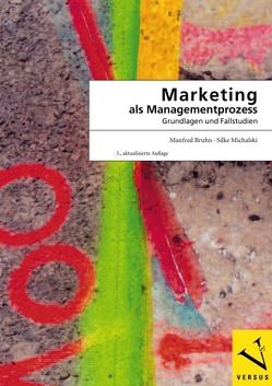 Marketing als Managementprozess von Bruhn,  Manfred, Michalski,  Silke