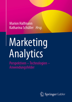 Marketing Analytics von Halfmann,  Marion, Schüller,  Katharina
