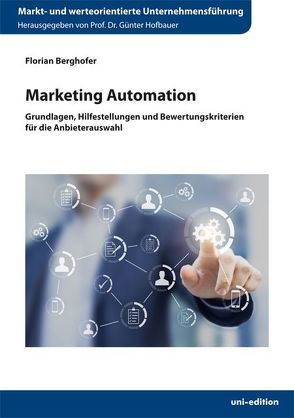 Marketing Automation von Berghofer,  Florian, Hofbauer,  Günter
