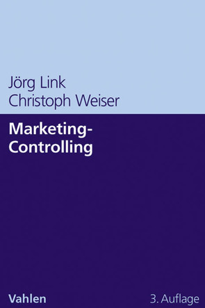 Marketing-Controlling von Link,  Jörg, Weiser,  Christoph