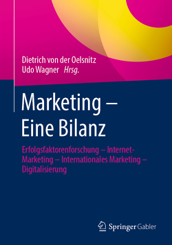 Marketing – Eine Bilanz von von der Oelsnitz,  Dietrich, Wagner,  Udo