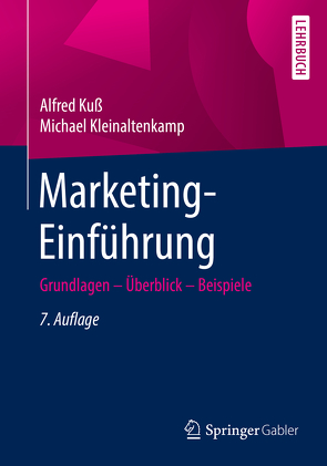 Marketing-Einführung von Kleinaltenkamp,  Michael, Kuss,  Alfred