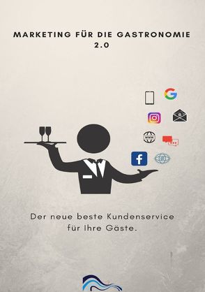 Marketing für die Gastronomie / Marketing für die Gastronomie 2.0 von Wichmann,  Ines