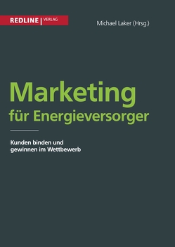 Marketing für Energieversorger von Laker,  Michael