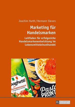 Marketing für Handelsmarken von Hurth,  Joachim, Sievers,  Hermann