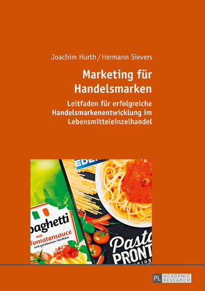 Marketing für Handelsmarken von Hurth,  Joachim, Sievers,  Hermann