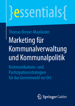 Marketing für Kommunalverwaltung und Kommunalpolitik von Breyer-Mayländer,  Thomas
