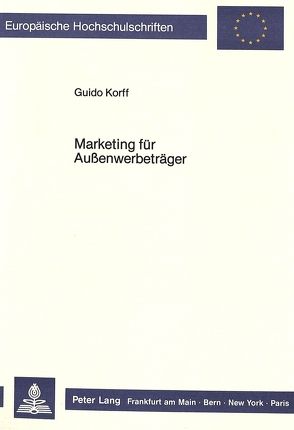 Marketing für Aussenwerbeträger von Korff,  Guido