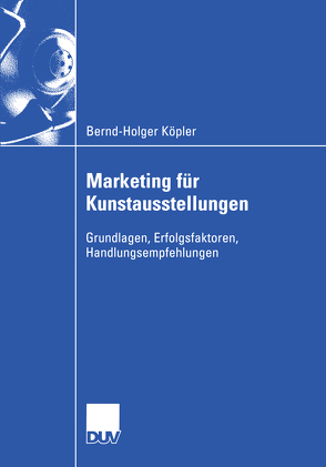 Marketing für Kunstausstellungen von Köpler,  Bernd-Holger