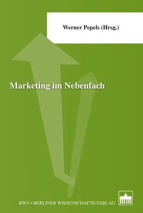 Marketing im Nebenfach von Pepels,  Werner