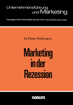 Marketing in der Rezession von Rohlmann,  Peter