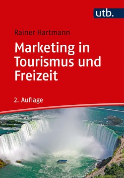 Marketing in Tourismus und Freizeit von Hartmann,  Rainer