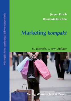Marketing kompakt. von Kirsch,  Jürgen, Müllerschön,  Bernd