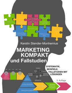 Marketing kompakt und Fallstudien von Stender-Monhemius,  Kerstin