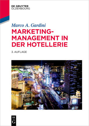 Marketing-Management in der Hotellerie von Gardini,  Marco A.