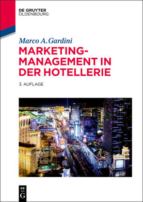 Marketing-Management in der Hotellerie von Gardini,  Marco A.