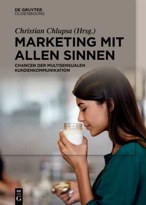 Marketing mit allen Sinnen von Chlupsa,  Christian