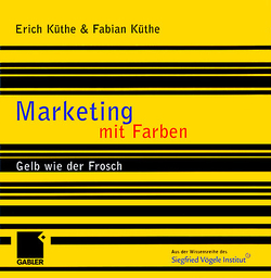 Marketing mit Farben von Küthe,  Erich, Küthe,  Fabian