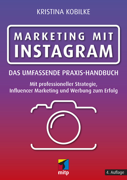 Marketing mit Instagram von Kobilke,  Kristina