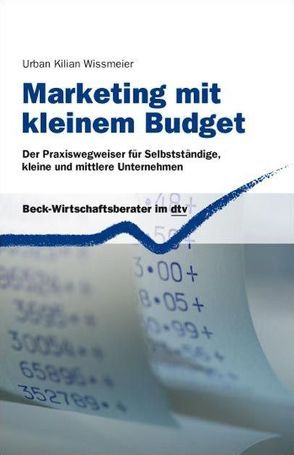Marketing mit kleinem Budget von Wissmeier,  Urban Kilian
