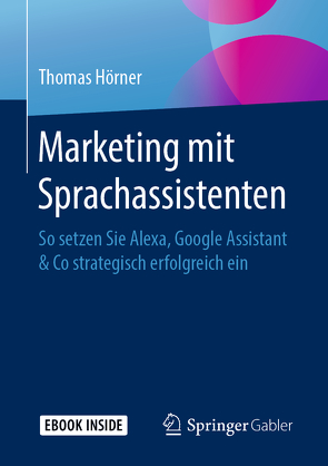 Marketing mit Sprachassistenten von Hörner,  Thomas