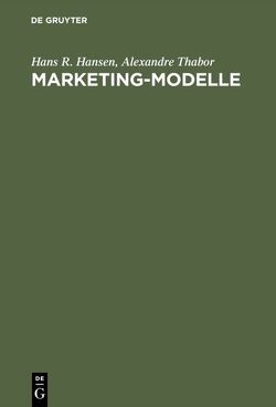 Marketing-Modelle von Hansen,  Hans R., Thabor,  Alexandre