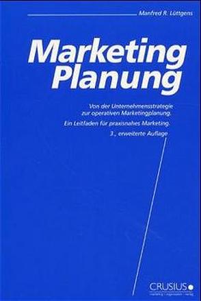Marketing-Planung von Lüttgens,  Manfred R