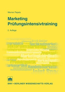 Marketing Prüfungsintensivtraining von Pepels,  Werner