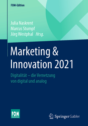Marketing & Innovation 2021 von Naskrent,  Julia, Stumpf,  Marcus, Westphal,  Jörg