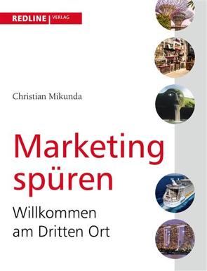 Marketing spüren von Mikunda,  Christian