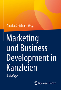 Marketing und Business Development in Kanzleien von Schieblon,  Claudia