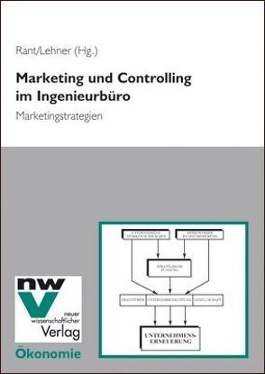 Marketing und Controlling im Ingenieurbüro von Lehner,  Thomas H, Rant,  Matthias