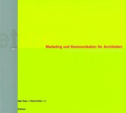 Marketing und Kommunikation für Architekten von Haupt,  Edgar, Kubitza,  Manuel