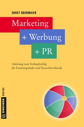 Marketing + Werbung + PR von Obermaier,  Ernst
