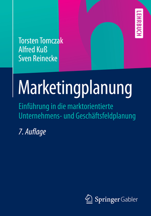 Marketingplanung von Kuss,  Alfred, Reinecke,  Sven, Tomczak,  Torsten