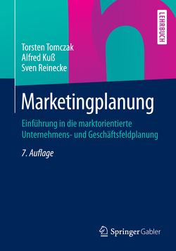 Marketingplanung von Kuss,  Alfred, Reinecke,  Sven, Tomczak,  Torsten