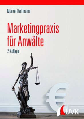 Marketingpraxis für Anwälte von Halfmann,  Marion